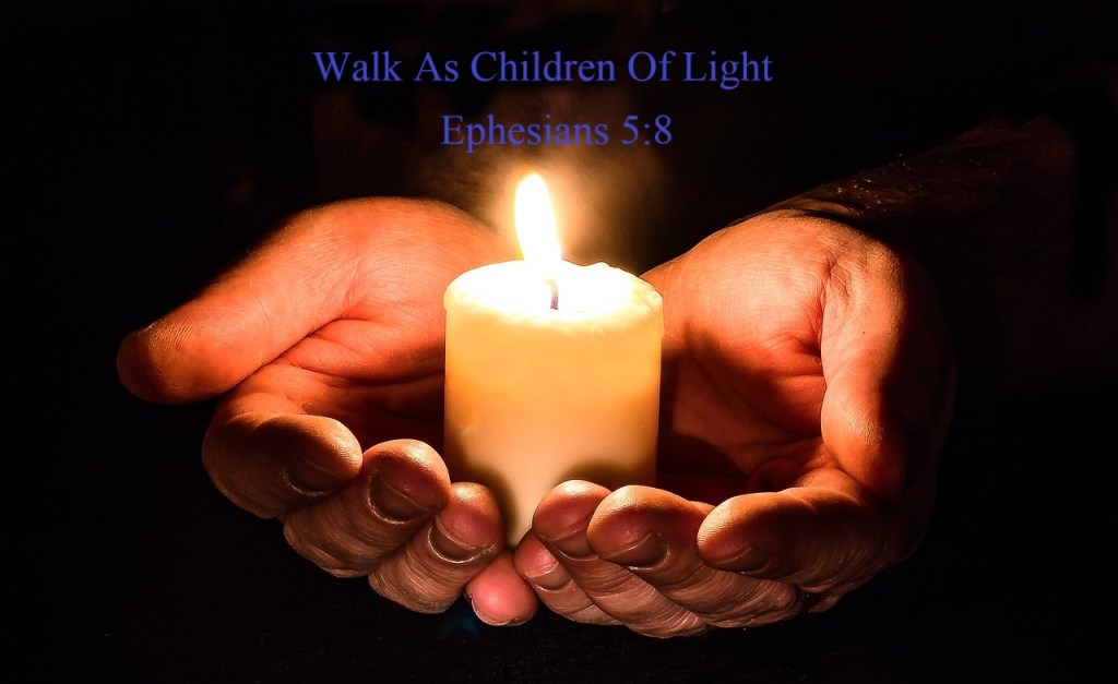 Walk As Children Of&nbsp;Light